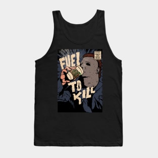 Fuel to Kill (Halloween) Tank Top